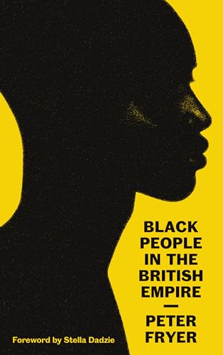 Black People in the British Empire von Pluto Press